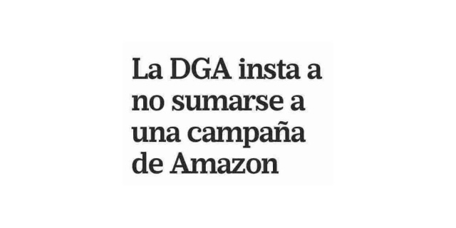 La DGA insta a no sumarse a una campaña de Amazon